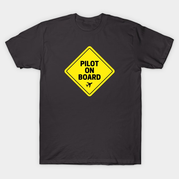 Pilot On Board T-Shirt by Jetmike